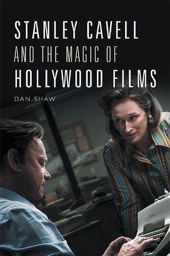 Thumbnail - Daniel Shaw Stanley Cavell And The Magic Of Holl (gebundene Ausgabe)