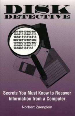 DISK DETECTIVE - Secrets You Must Know to Recover Information fro - VERY GOOD