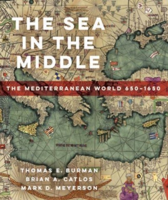 The Sea in the Middle – The Mediterranean World, 650–1650 by Brian A. Catlos - Image 4