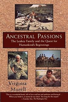 Ancestral Passions: The Leakey Family and the Quest for ... | Buch | Zustand gut