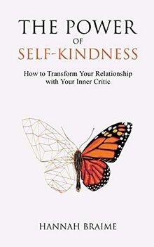 The Power of Self-Kindness: How to Transform Your R... | Buch | Zustand sehr gut