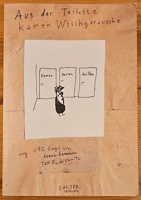 Aus der Toilette kamen Wischgeräusche Falter Verlag 1992 gebraucht