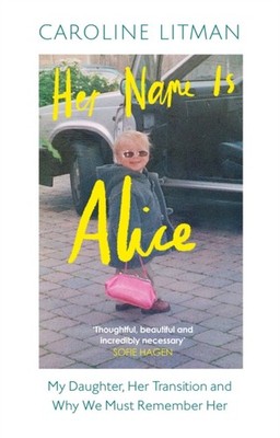 Her Name Is Alice by Caroline Litman HARDBACK 9780008667931