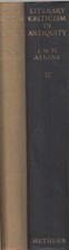 Literary Criticism in Antiquity a Sketch of Its Development Greek. Graeco-Roman