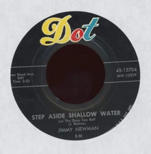 Jimmy C. Newman Step Aside Shallow Water Let The Deep Sea Roll Dot Rockabilly 45