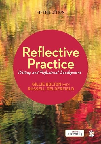 Reflective Practice: Writing and Professional Development (Sage0