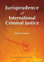 Jurisprudence Of International Criminal Justice | Farhad Malekian | Englisch
