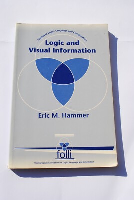 Logic and Visual Information (Studies in Logic, Language & Information)