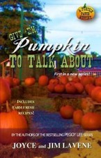 Give 'Em Pumpkin to Talk About by Lavene, Jim; Lavene, Joyce