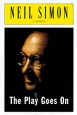 The Play Goes on: A Memoir by Neil Simon: Used