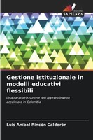Luis AníBal RincóN CalderóN | Gestione Istituzionale In Modelli Educativi...