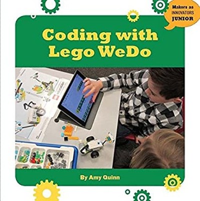 Coding with LEGO Wedo Library Binding Amy Quinn