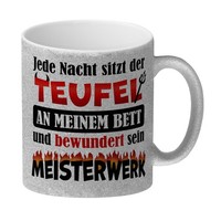 Jede Nacht Sitzt Der Teufel An Meinem Bett… Glitzer-Kaffeebecher