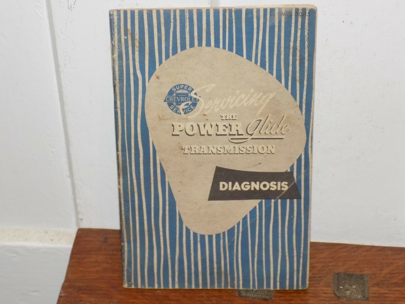Vintage Chevrolet Servicing The Power Glide Transmission Diagnosis Booklet