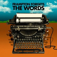 Peter Frampton Forgets The Words, 1 Audio-Cd | Peter Frampton Band | Englisch