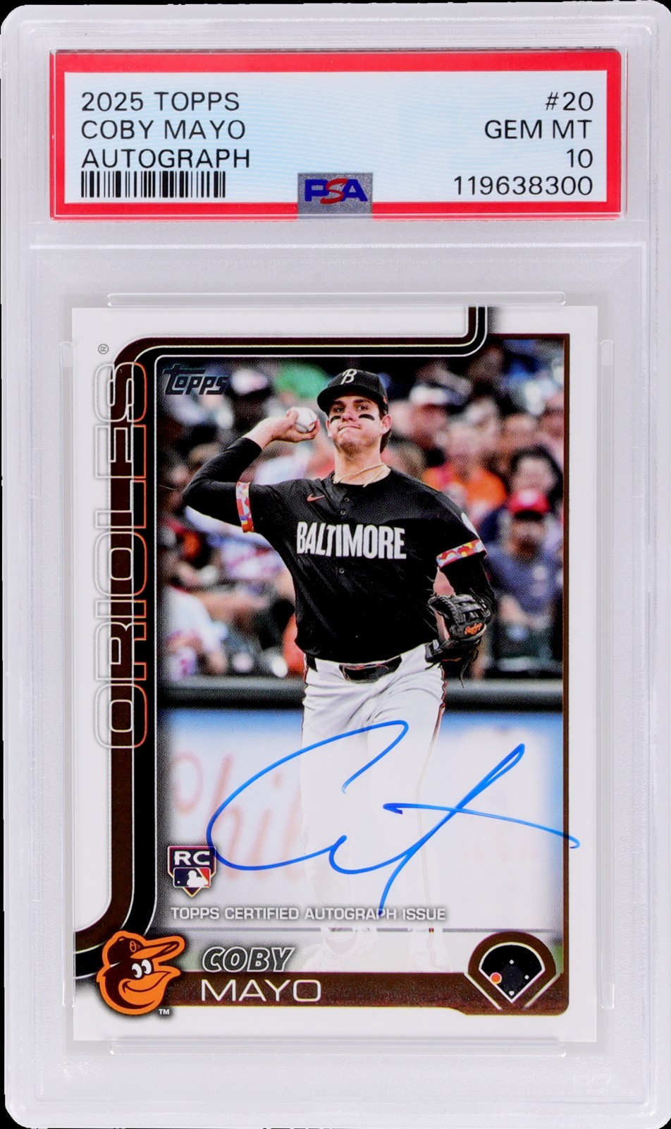 2025 Topps Coby Mayo #20 PSA 10 Autograph Baseball Gem Mint RC Series One Real