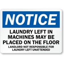 Laundry Left Unattended Notice Aluminum Weatherproof Sign c00205