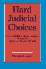 Hard Judicial Choices: Federal District Court Judges and State and Local Officia
