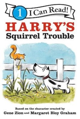 Harry's Squirrel Trouble (I Can Read Level 1) by Gene Zion [Paperback]