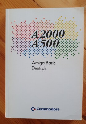 Buch A2000 A500 AMIGA Basic Deutsch Commodore