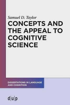 Samuel D. Taylor Concepts and the Appeal to Cognitive Science (Paperback)