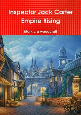 Mark c a Woodcraft | Inspector Jack Carter Empire Rising | Taschenbuch (2016)