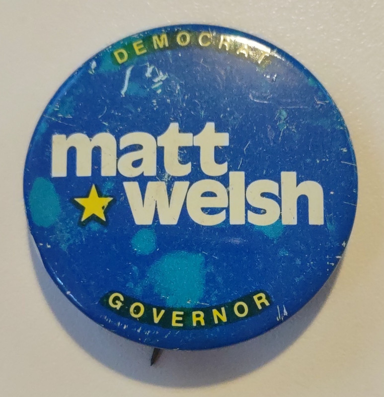Matt Welsh Governor Political Campaign Pinback Button