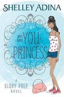 Who Made You a Princess?: A Glory Prep Novel by Shelley Adina (Paperback / softback, 2015)