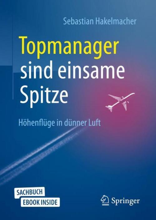 Topmanager Sind Einsame Spitze, M. 1 Buch, M. 1 E-book Seb ...