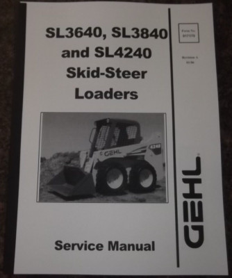 GEHL SL-3640 SL-3840 SL-4240 SKID STEER LOADER SERVICE SHOP REPAIR MANUAL 917170
