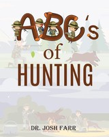 Josh Farr | Abc's Of Hunting | Taschenbuch | Englisch (2021) | Dr. Farr