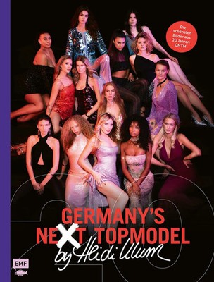 Germany's Next Topmodel Der große GNTM-Jubiläumsband - 20 Jahre | Heidi Klum