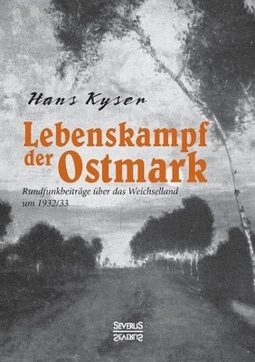 Hans Kyser Lebenskampf der Ostmark (Taschenbuch)