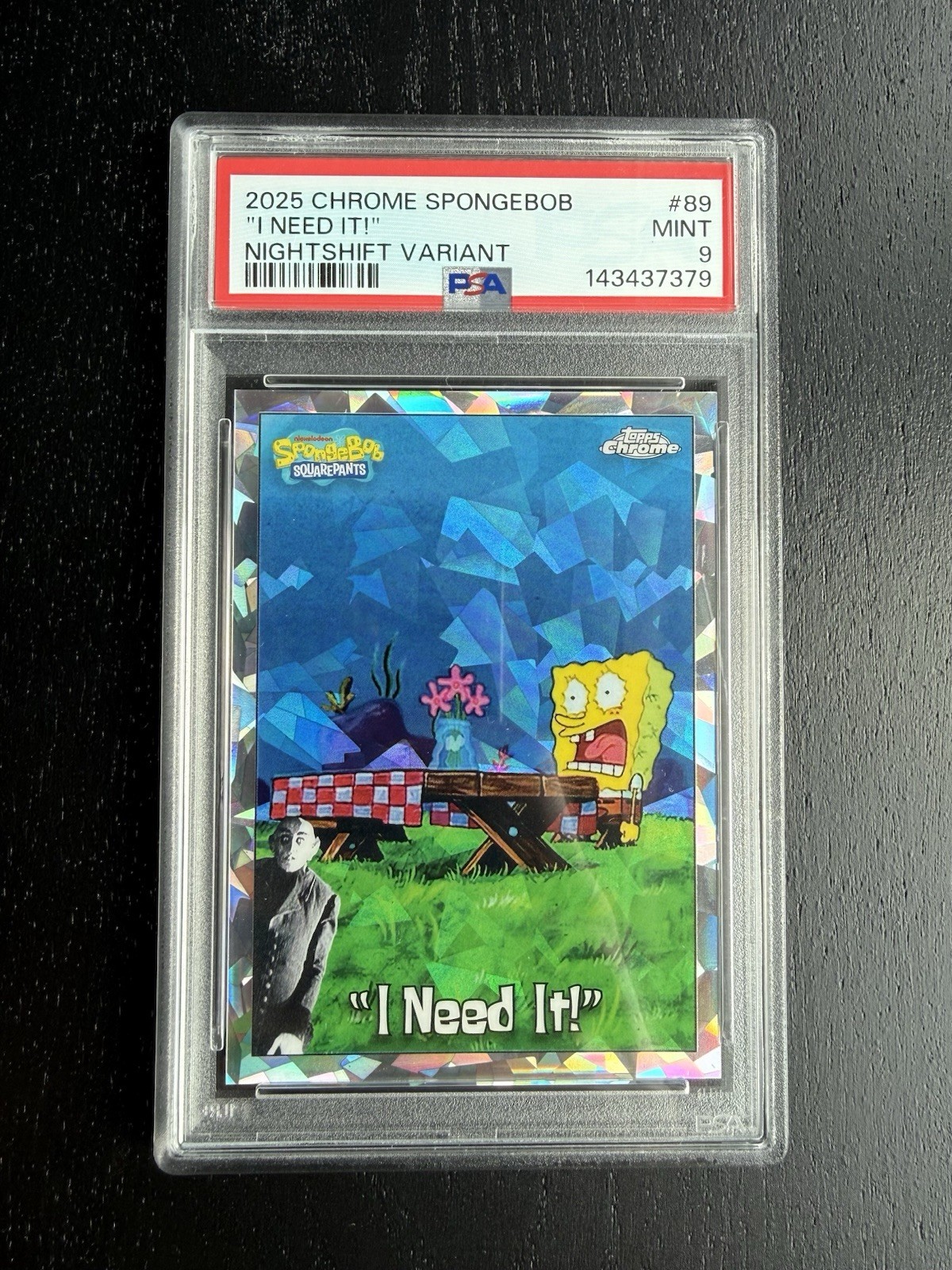 2025 Topps Chrome SpongeBob Squarepants “I Need It!” Nightshift Variant PSA 9