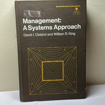 MANAGEMENT: A Systems Approach, D. Cleland, W. King, Hardcover 1972