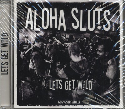 The Aloha Sluts - Lets Get Wild (CD) - Singles Revival Rock'n'Roll/Psychobilly