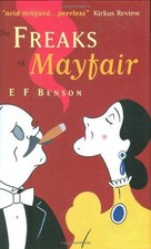 The Freaks of Mayfair (Prion humour classics) - E. F. Benson