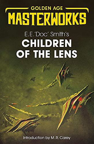 Children of the Lens (Golden Age Masterworks) - Smith, E.E. 'Doc'