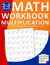 Multiplication Workbook For Grades 2-3: Math Practice Workbook for 2nd Grade to