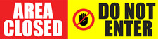 Area Closed - Do Not Enter | Laminated Vinyl Decal Sticker Label