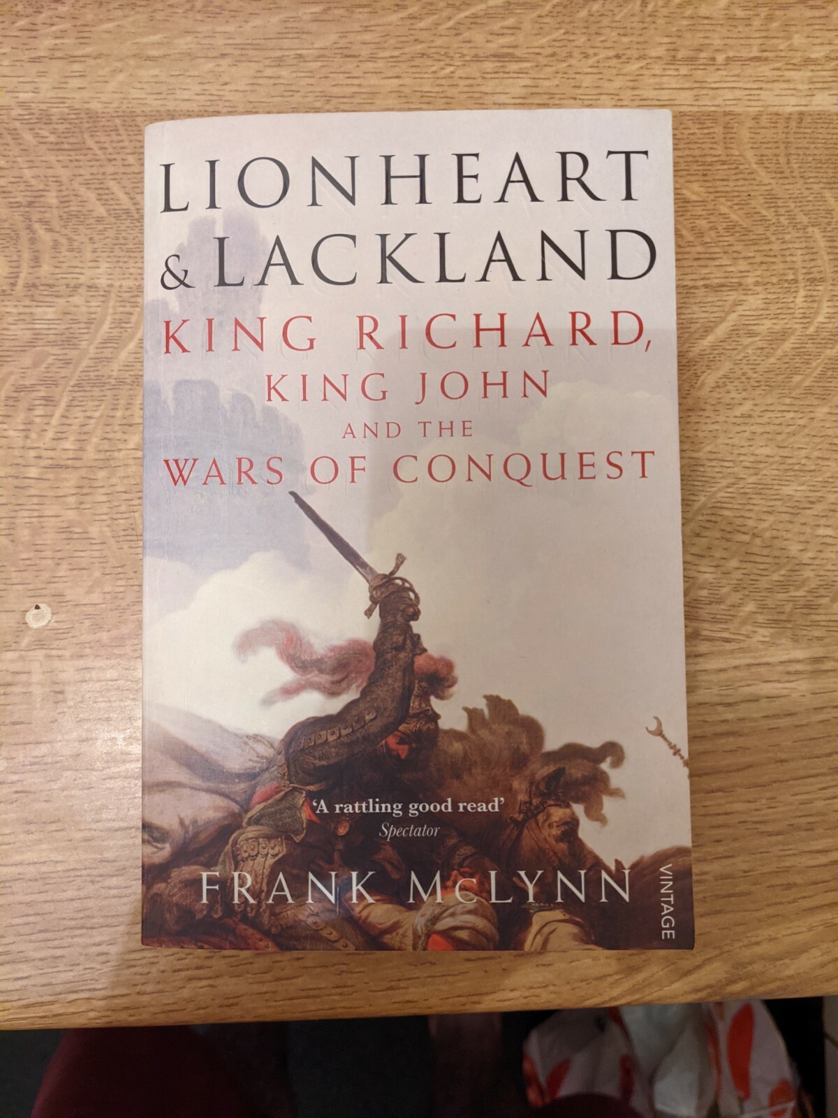 Lionheart and Lackland: King Richard, King John an... by McLynn, Frank Paperback