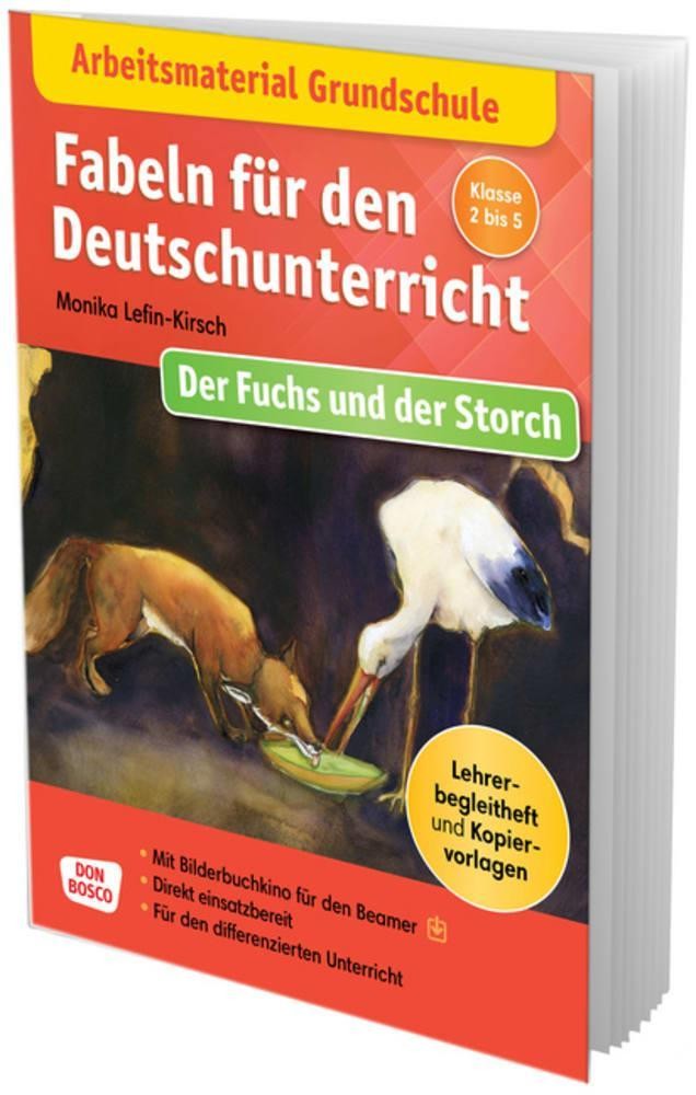 Monika Lefin-Kirsch Fabeln für den Deutschunterricht: Der Fuchs und der Storch