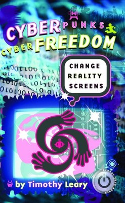 Cyberpunks Cyberfreedom: Change Reality Screens (Reboot Your Bra