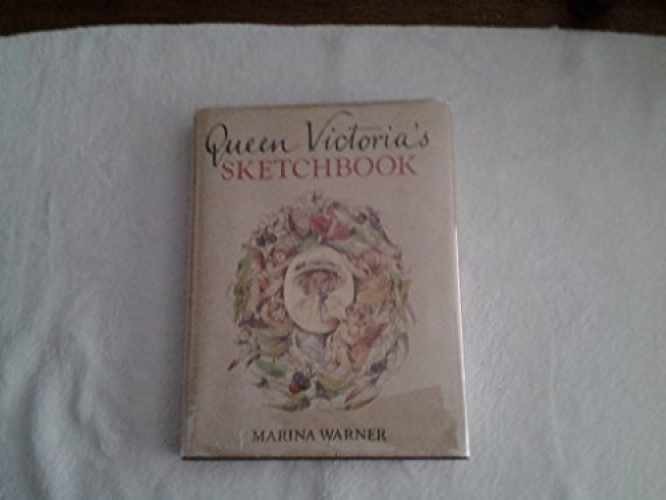 Queen Victoria's Sketchbook - Hardcover, by Warner Marina; Queen - Good b