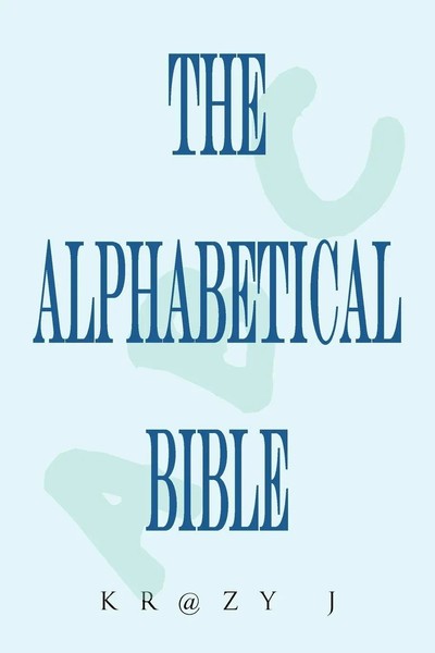 Alphabetical Bible A Beginner's Bible Krazy J Taschenbuch Englisch 2011 Xlibris-image