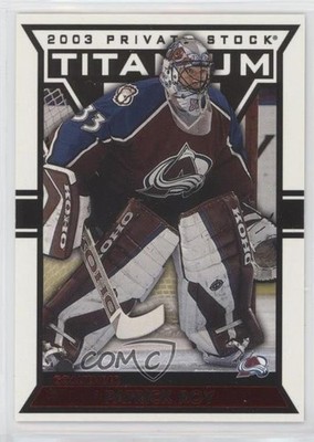 2002-03 Pacific Private Stock Titanium Red 31/299 Patrick Roy #26 HOF 0u8p