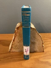 Flint: Its Origin, Properties and Uses, Shepherd, Walter; Hardcover Book