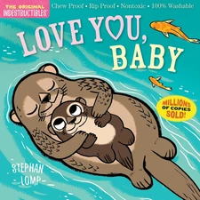 Indestructibles: Love You, Baby (Chew/Rip/Washable Book)