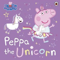 Peppa Pig: Peppa The Unicorn Peppa Pig