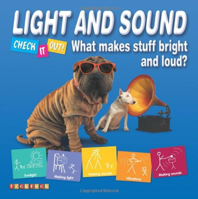 Licht und Sound: Was macht Sachen hell und laut?: Nr. 3 (Check it out S.)